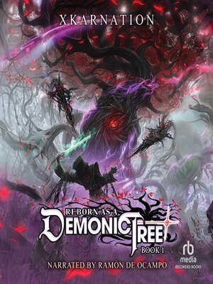cover image of Reborn as a Demonic Tree